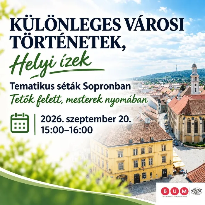 Tetők felett, mesterek nyomában - tematikus séta Sopronban